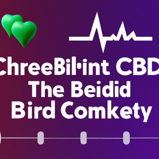 The Connection Between CBD and Heart Rate: Debunking the Dangers and Delving Into the Benefits