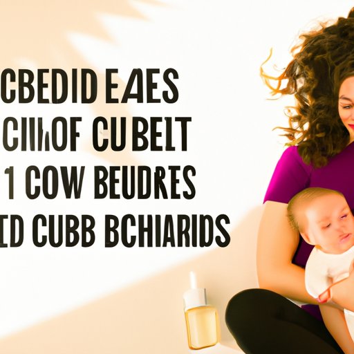 A Comprehensive Guide to CBD and Breastfeeding: What You Need to Know