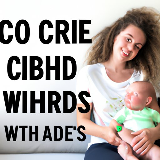 What Every Breastfeeding Mother Should Know About Using CBD: A Comprehensive Guide