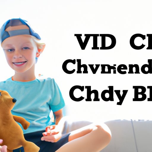 IV. CBD and children: Benefits and risks