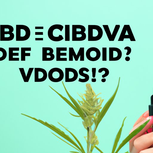 VI. CBD and Pregnancy: What You Need to Know Before You Try It