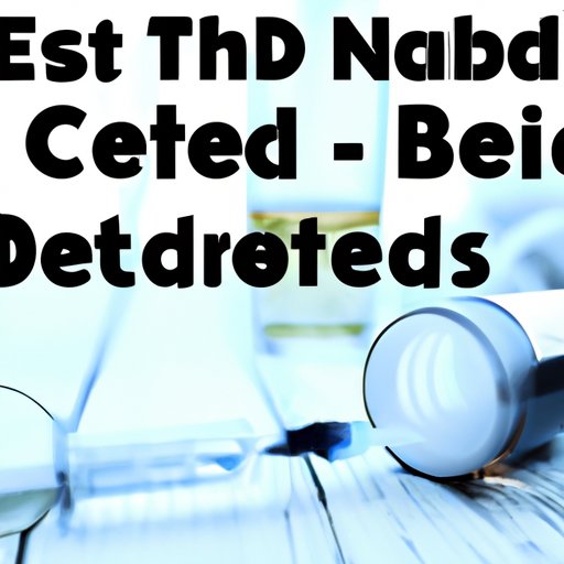 II. The Truth about CBD and Drug Tests: What You Need to Know