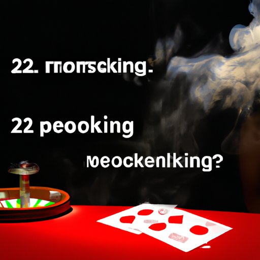 II. The Legal Aspects of Smoking in Casinos: Everything You Need to Know