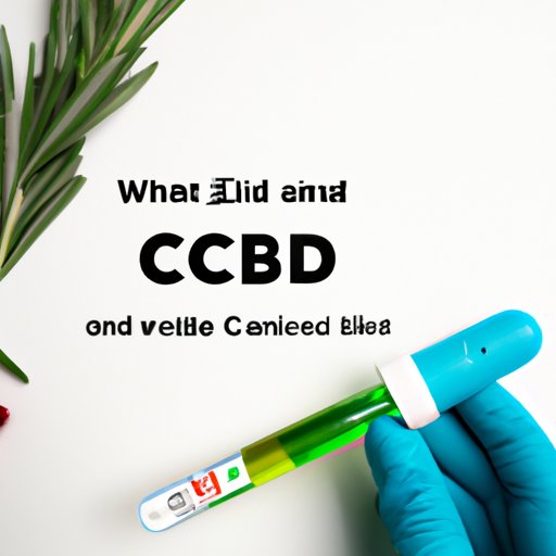 The Ultimate Guide to Testing for CBD: Everything You Need to Know