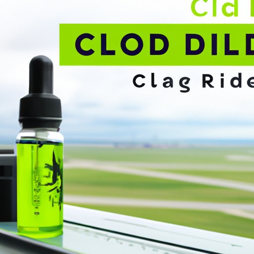 Flying with CBD Oil: Tips for Peaceful Journeys and Safe Travels