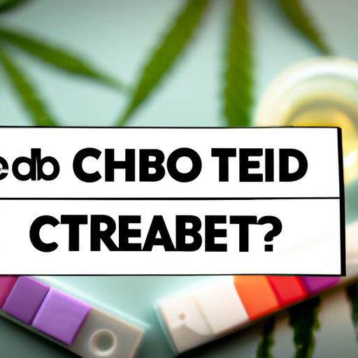 Clearing Up the Confusion: Separating CBD and THC in Drug Testing