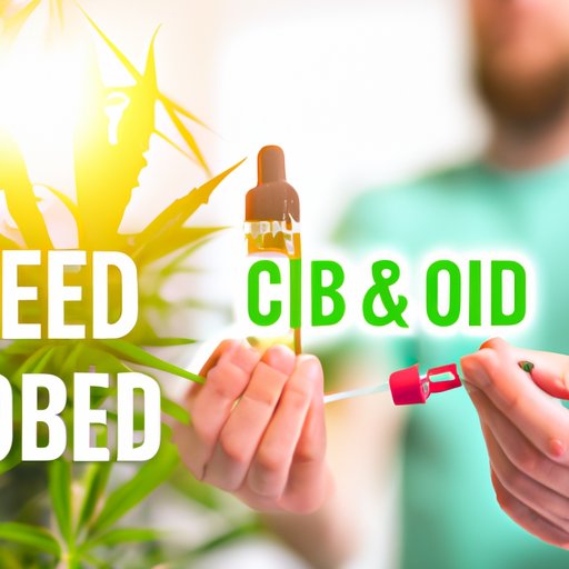 How to Properly Use CBD Oil for Maximum Effectiveness and Fast Results