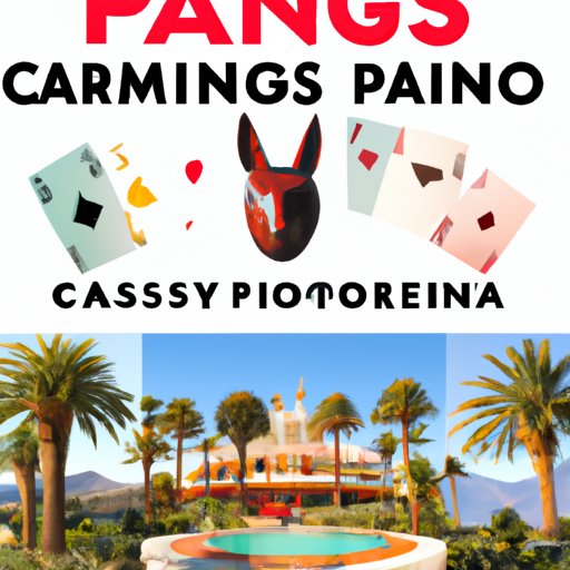 The Ultimate Guide to Casinos in Palm Springs