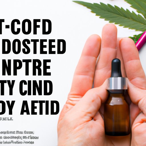 III. CBD Dosage for Anxiety: Expert Advice on Finding Your Optimal Dose