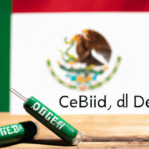 Understanding the Complexities of CBD Laws in Mexico