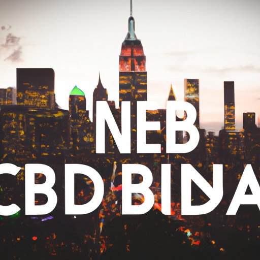 The Legal Landscape of CBD in New York: What You Need to Know
