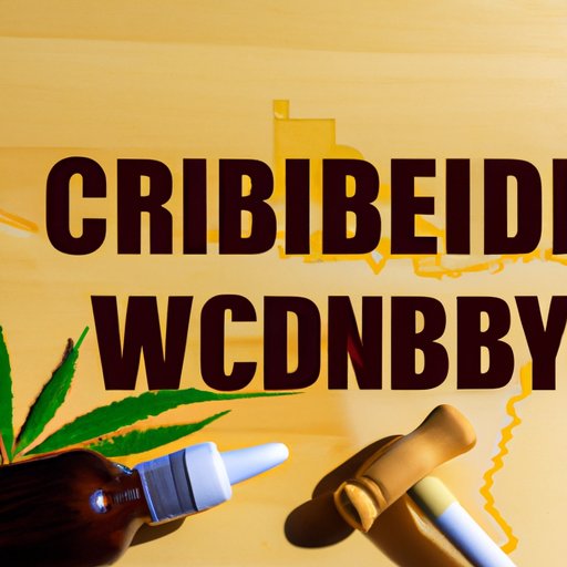 The Legal and Ethical Considerations Around the Use of CBD in Wisconsin