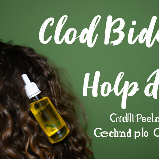 How CBD Oil Can Help with Hair Growth and Scalp Health