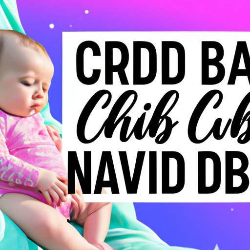 CBD and Breastfeeding: What You Need to Know 