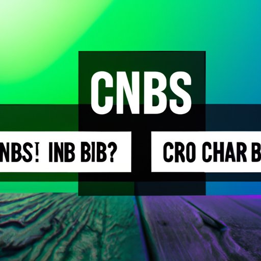  CBD vs CBN: Understanding the Differences and Choosing the Right One for You 