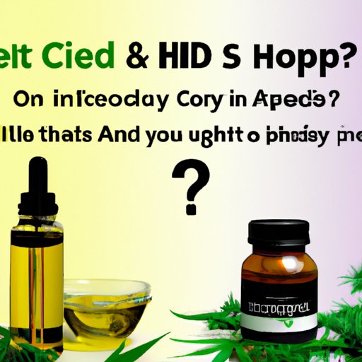  CBD vs. Hemp Oil: Sorting Out the Confusion and Misconceptions
