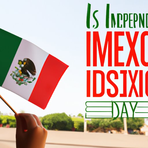 Why the Mexican Independence Day is a Huge Celebration across Latin America