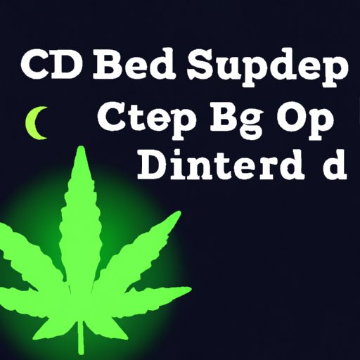 Sleep Better With CBD: Tips for Using Cannabidiol Safely and Effectively
