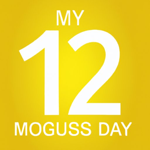 Countdown to May 12: How Many Days Left Before the Big Day? | Make the Most of the Days Ahead