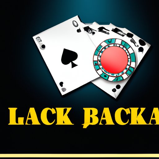 The Ultimate Guide to Betting on Blackjack at a Casino
