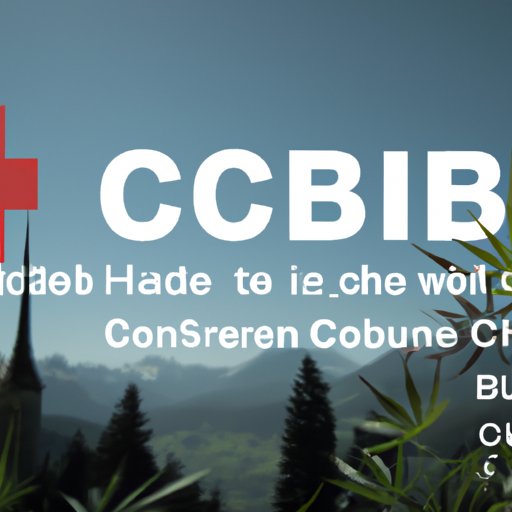 Is CBD Legal in Switzerland? Understanding the Complex Regulations