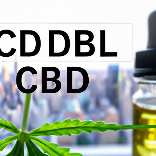 Is CBD Oil Legal in NY? Understanding the Legal Landscape and How It Affects You