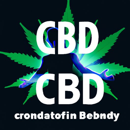 What Does CBD Make You Feel? Exploring the Effects of CBD on the Mind and Body