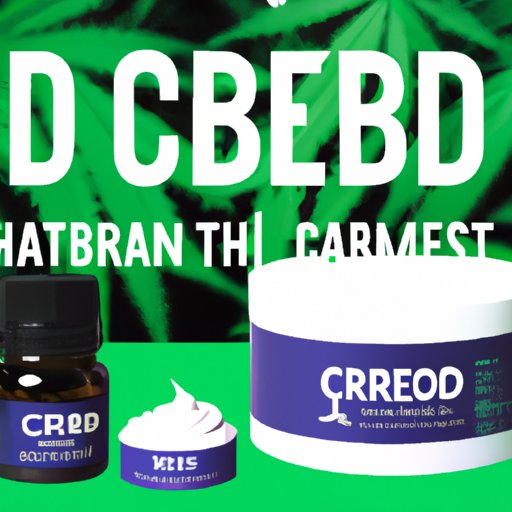 Where to Buy CBD Cream: A Comprehensive Guide for Quality and Affordable Products