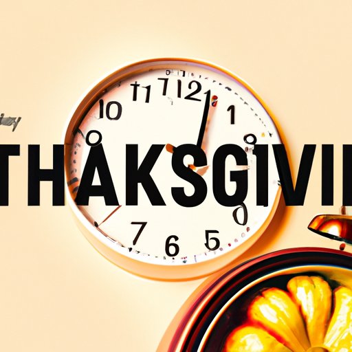Counting the Days Since Thanksgiving 2022: A Guide to Preparing for the Holiday Season