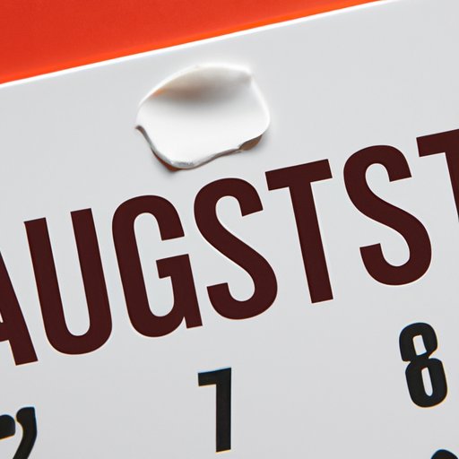 How Many Days Till August 3rd? A Countdown Guide to Make the Most of Your Time