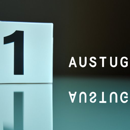 Countdown to August 1st: How Many Days Until the New Month?