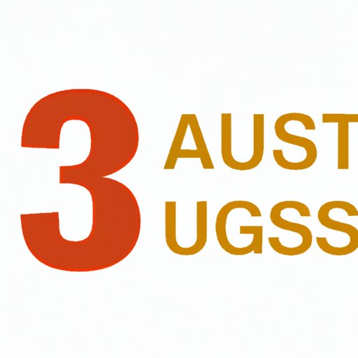 Countdown to August 3: How Many Days Remain Until the Big Day?