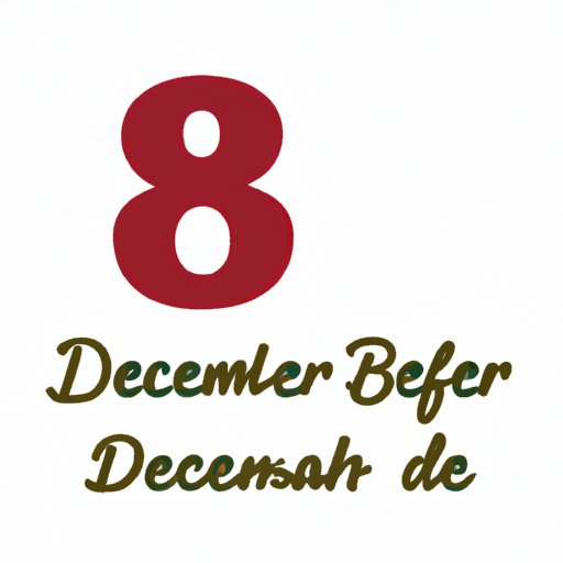How Many Days Until Dec 8th: Your Ultimate Guide to the Upcoming Holidays