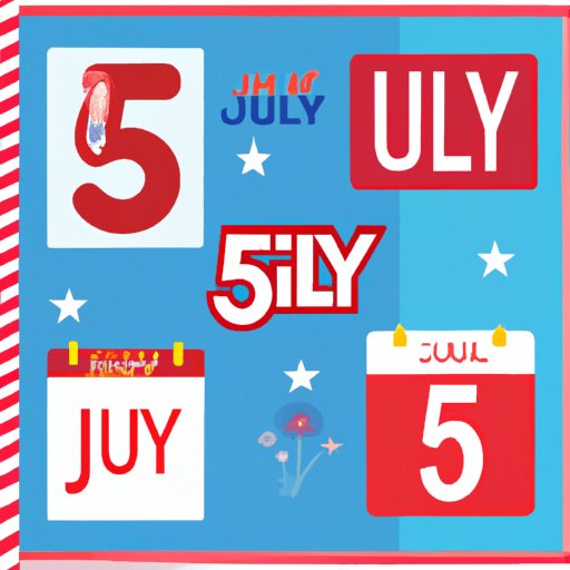 How Many Days Until July 5th: A Guide to the Countdown and Celebration