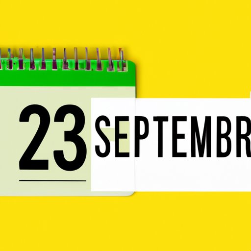 Countdown to September 23: How Many Days Left and Why it Matters