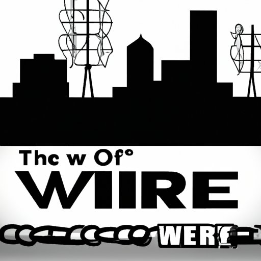 The Wire: An In-Depth Guide to its Five Seasons and Enduring Legacy