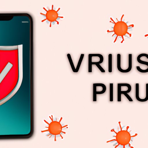 How to Check for Viruses on iPhone: Step-by-Step Guide to iOS Protection and Removal