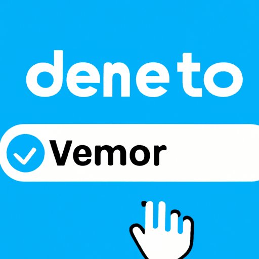 How to Delete Venmo Account: A Step-by-Step Guide and Analysis of Possible Alternatives