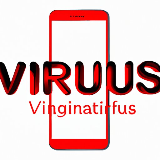 How to Get Rid of Viruses on iPhone: A Comprehensive Guide