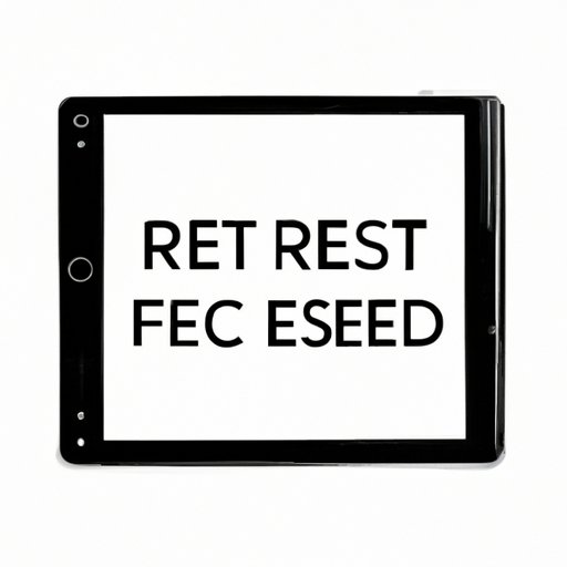 How to Reset iPad to Factory Settings: A Comprehensive Guide