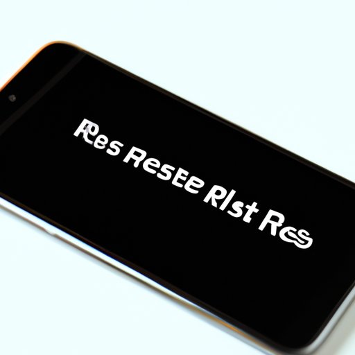 How to Reset iPhone: A Step-by-Step Guide with Troubleshooting Tips and FAQs