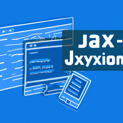 Exploring AJAX: Understanding its Basics, Impact, and Optimization