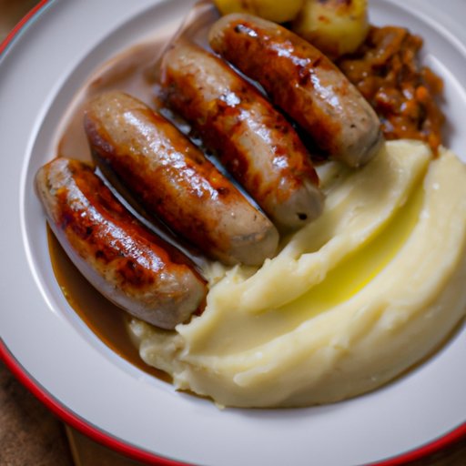 Bangers and Mash: A Delicious and Nutritious British Classic