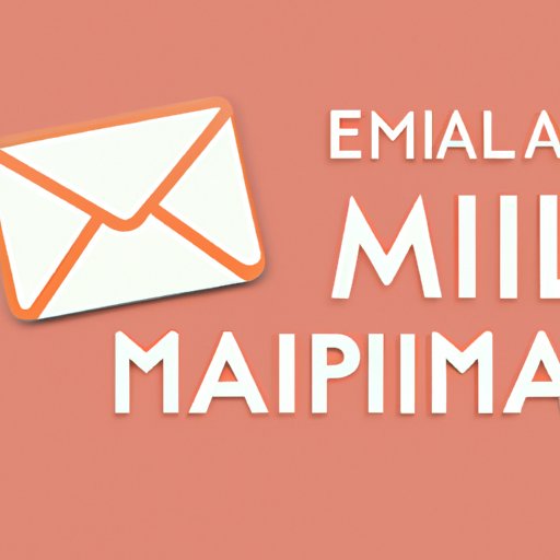 The Ultimate Guide to Mailchimp: A Beginner’s Guide to Email Marketing