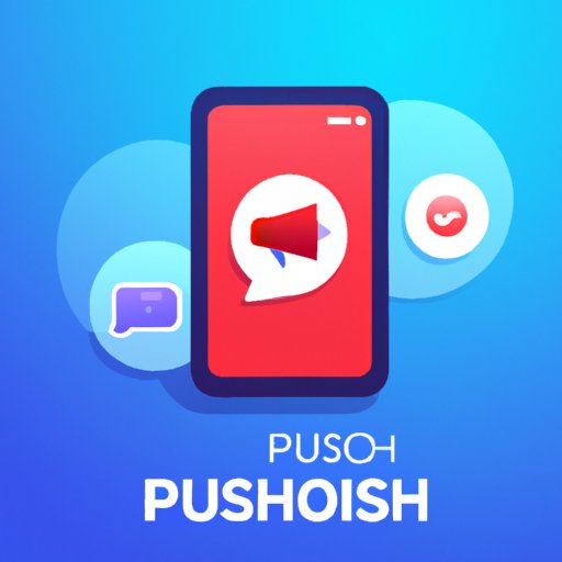 Push Notifications: Everything You Need to Know