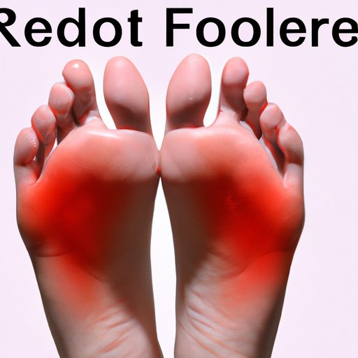 Why Are the Bottom of My Feet Red? Understanding the Causes and Solutions