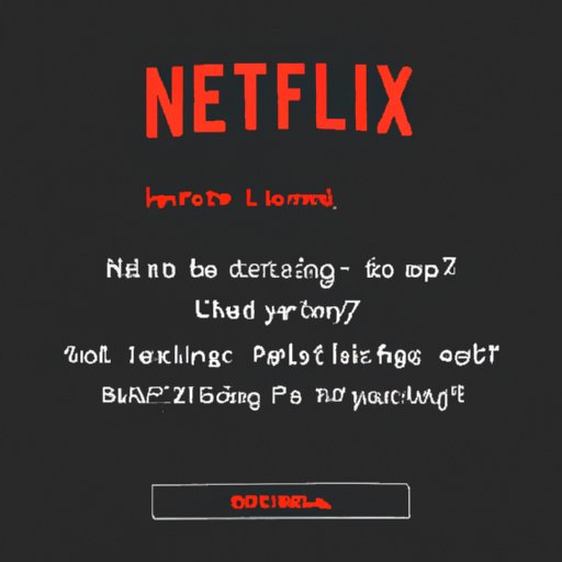 Why Does Netflix Keep Kicking Me Out? Troubleshooting Tips, Reasons, and Solutions