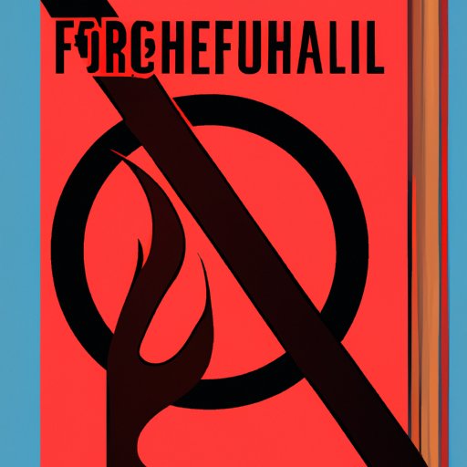 The Shrouded Truth Behind Fahrenheit 451: Why It Continues to be Banned