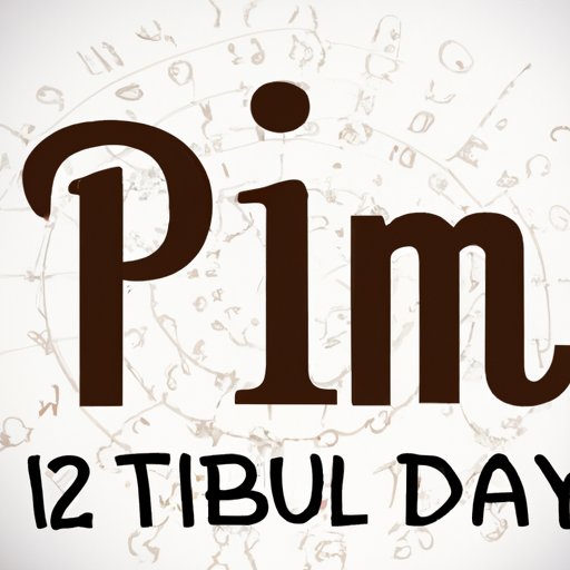 Why is Pi Day Celebrated on March 14: History, Importance, and Fun Ideas