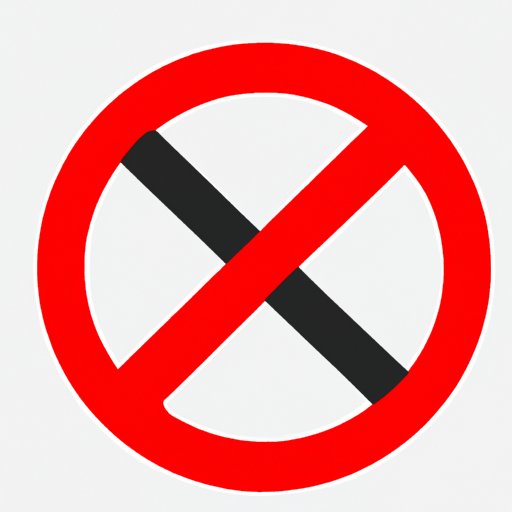 The History and Impact of Prohibiting a Certain Activity